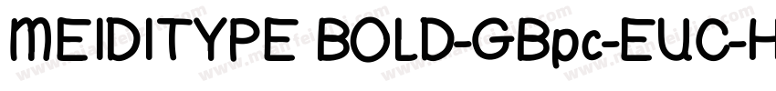 MEIDITYPE BOLD-GBpc-EUC-H字体转换